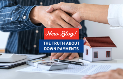 The Truth About Down Payments | Slocum Home Team